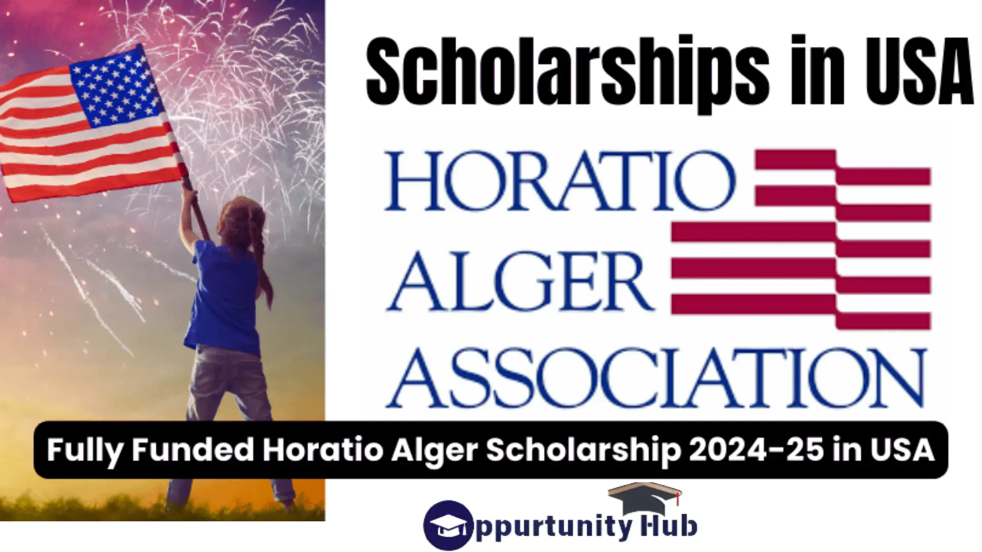 Fully Funded Horatio Alger Scholarship 2024-25 in USA